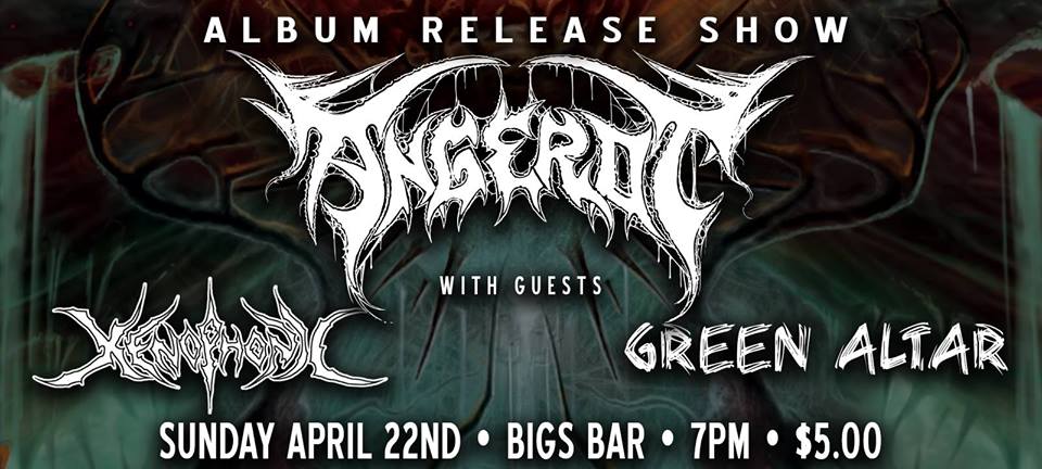 Bigs Bar Live, Sioux Falls, Angerot, Xenophonic, Green Altar, Album Release Show