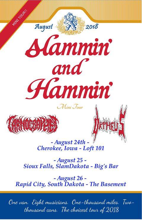 Slammin' and Hammin' Mini Tour, Carnographer, Orpheus, Iowa, South Dakota